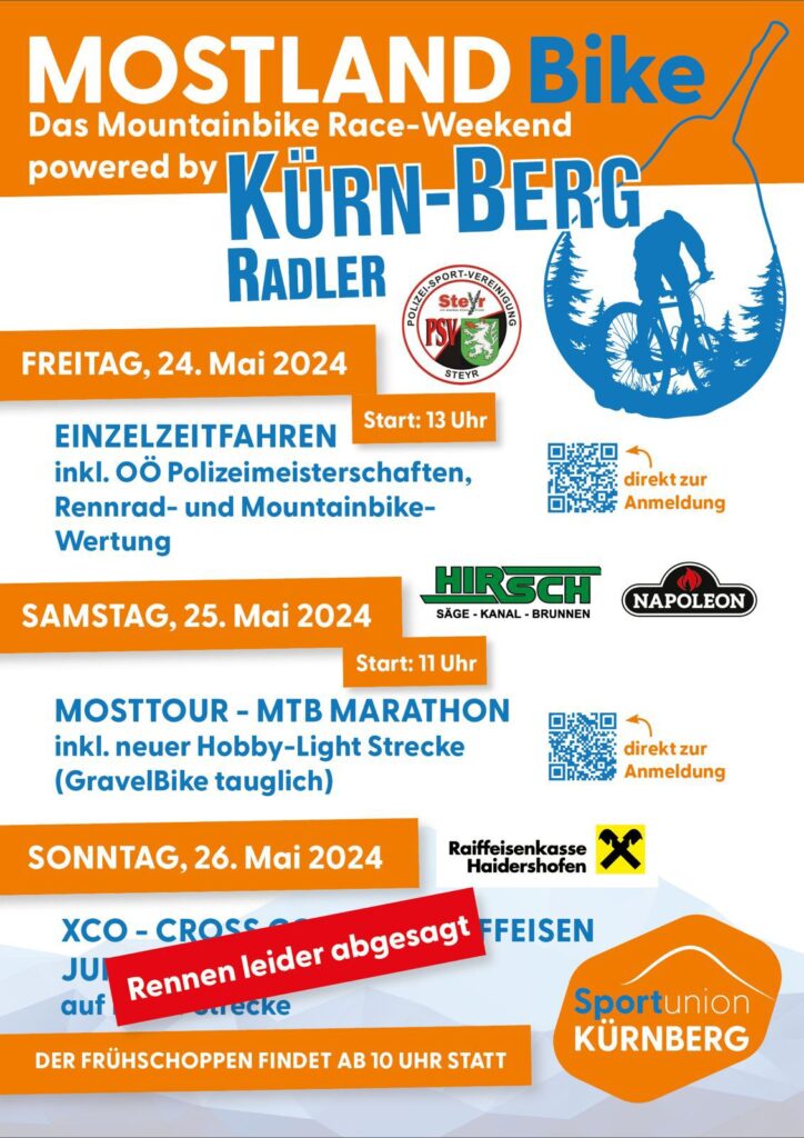 Plakat Mostland Bike
24. Mai 2024 Einzelzeitfahren OÖ Polizeimeisterschaften
25. Mai Mosttour-Mtb-Marathon
26. Mai ab 10 Uhr Frühschoppen am Sportplatz