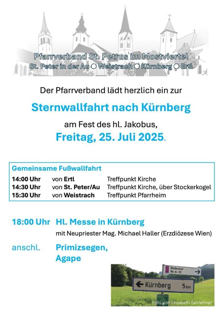 Der Pfarrverband lädt ein zur Sternwallfahrt nach Kürnberg am Freitag, 25. Juli 2025.