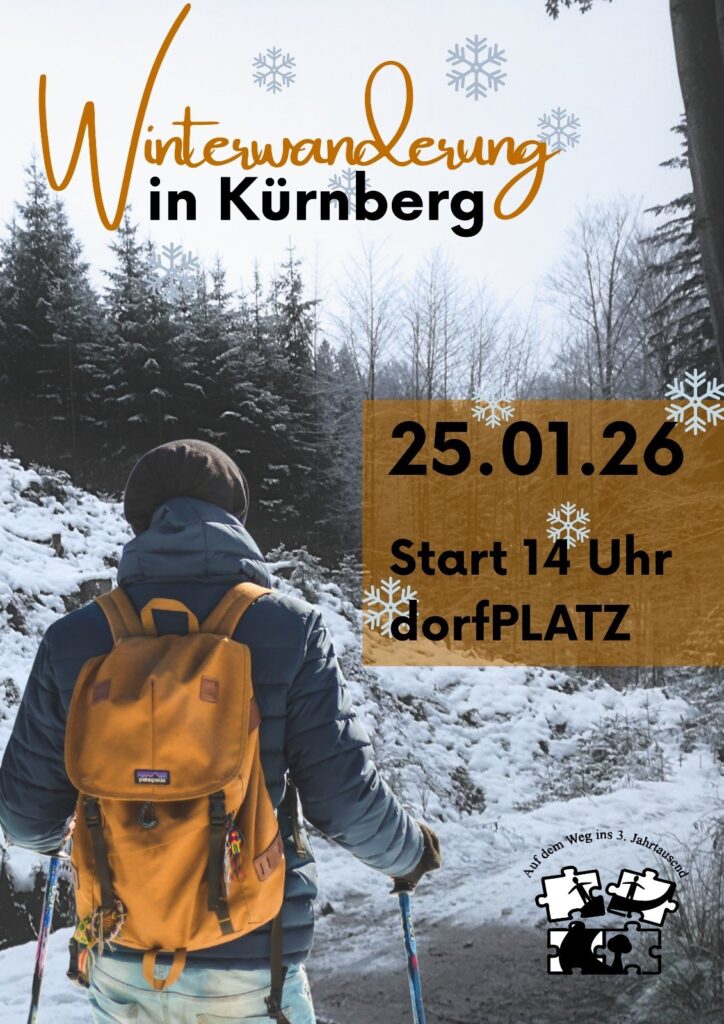 Winterwanderung in Kürnberg
Sonntag, 25. Jänner 2026.
Start 14 Uhr Dorfplatz.