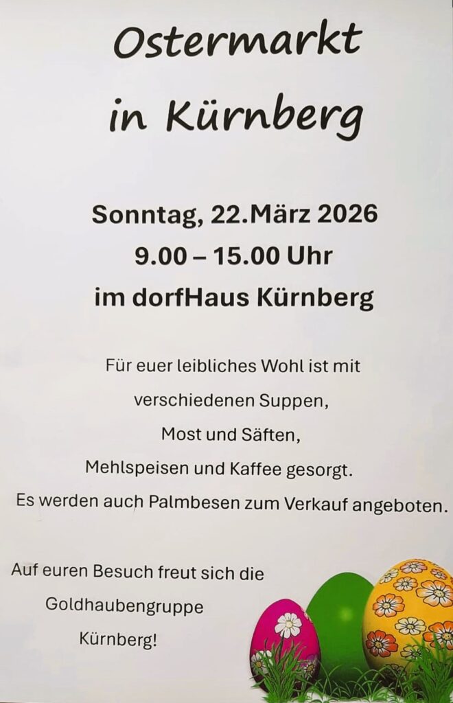 Ostermarkt der Goldhaubengruppe Kürnberg am 22.3.2026 von 9 - 15 Uhr.