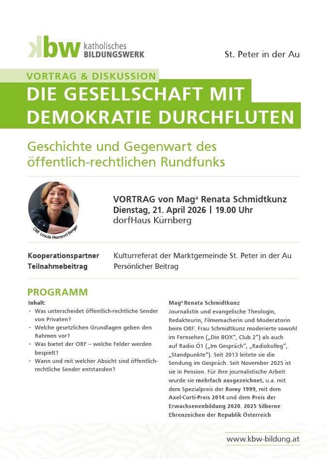 Geschichte und Gegenwart des öffentlich-rechtlichen Rundfunks
Vortrag mit Mag. Renate Schmidtkunz
am Dienstag, 21. April 2026, 19 Uhr im dorfHAUS Kürnberg.
