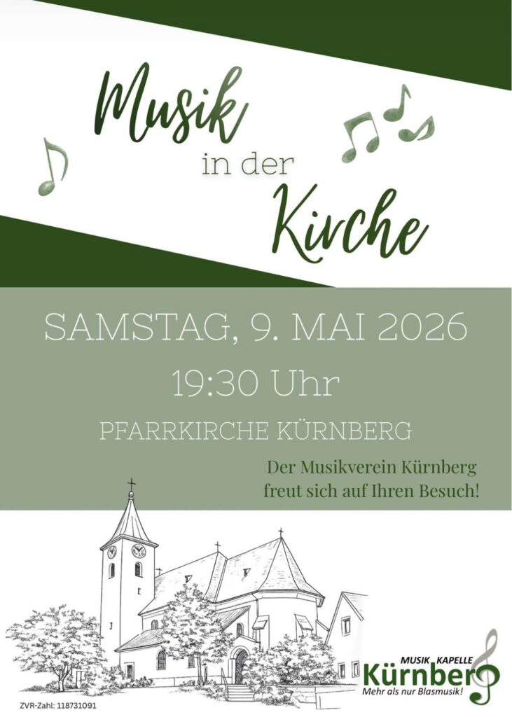 Musik in der Kirche
Samstag, 9.5.2026, 19:30 Uhr
Musikverein Kürnberg