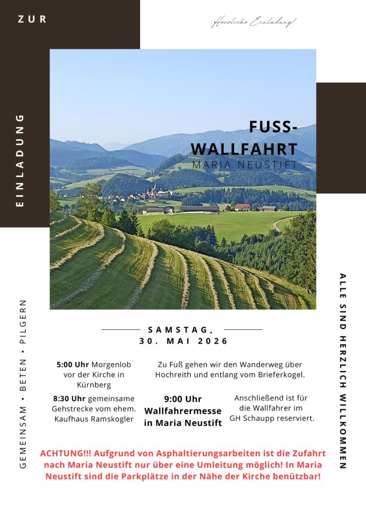 Einladung zur Fußwallfahrt nach Maria Neustift am Samstag, 30. Mai 2026