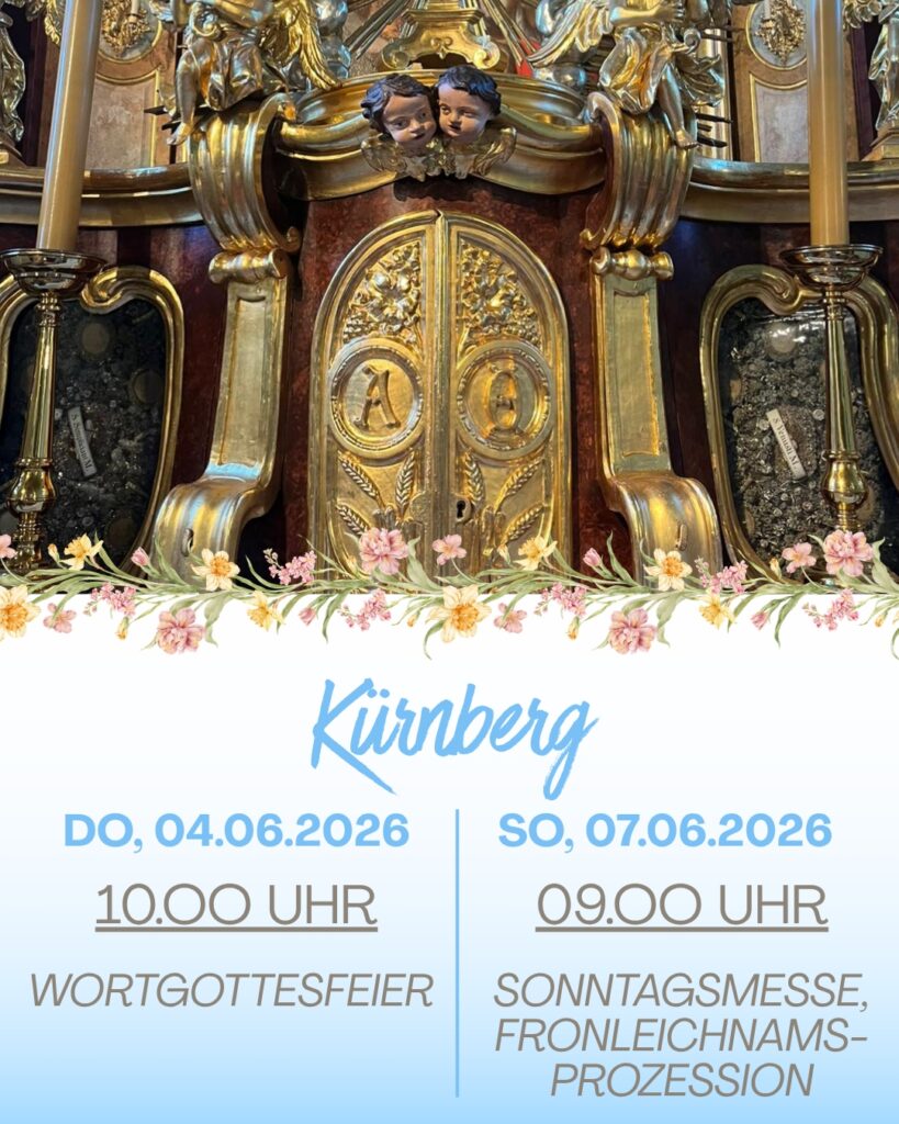 Donnerstag, 4. Juni 2026 10 Uhr Wortgottesfeier;
Sonntag, 7. Juni 2026 9 Uhr Heilige Messe und anschließend Fronleichnamsprozession